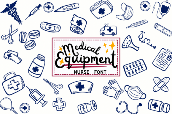 Medical Equipment Nurse: A Friendly Font for Healthcare Designs