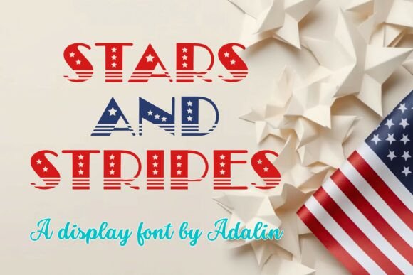 Stars and Stripes: A Font That Captures the Spirit of Celebration